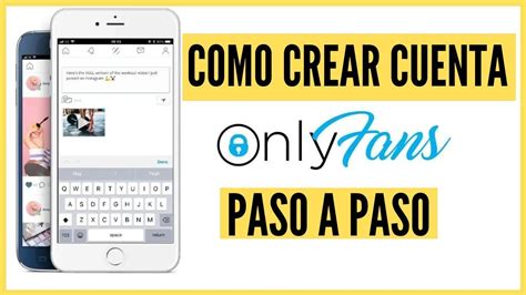 onlyfans registrarse como creador|Cómo crear una cuenta en OnlyFans: Guía paso a paso